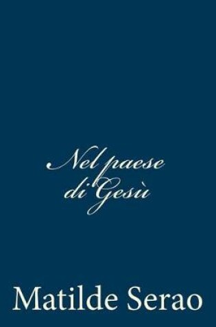 Cover of Nel paese di Gesu