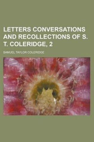 Cover of Letters Conversations and Recollections of S. T. Coleridge, 2