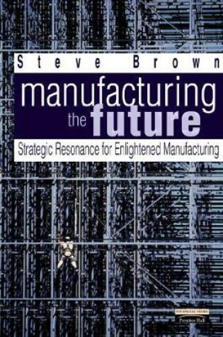 Cover of Manufacturing the Future