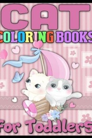Cover of cat coloring books for toddlers
