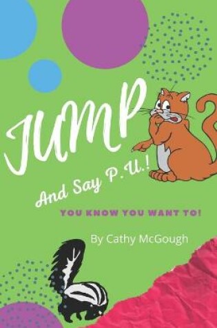 Cover of Jump and Say P.U.