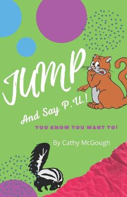 Book cover for Jump and Say P.U.