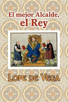 Book cover for El Mejor Alcalde, El Rey