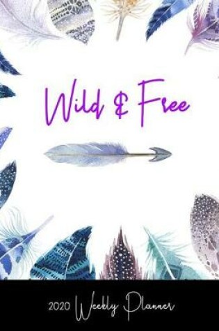 Cover of Wild & Free 2020 Weekly Planner