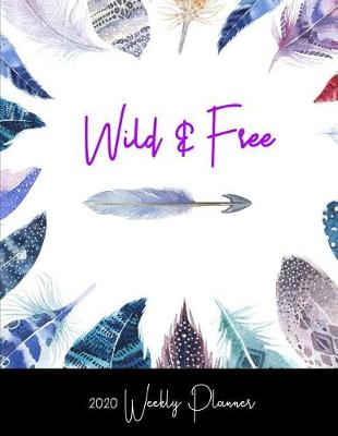 Book cover for Wild & Free 2020 Weekly Planner