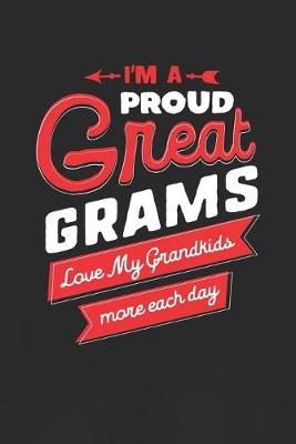 Book cover for I'm Proud Great Grams Love My Grandkids More Each Day