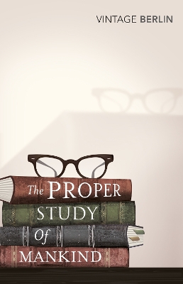 Book cover for The Proper Study Of Mankind