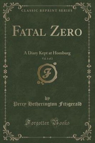 Cover of Fatal Zero, Vol. 1 of 2