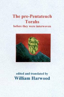 Book cover for The Pre-Pentatech Torahs