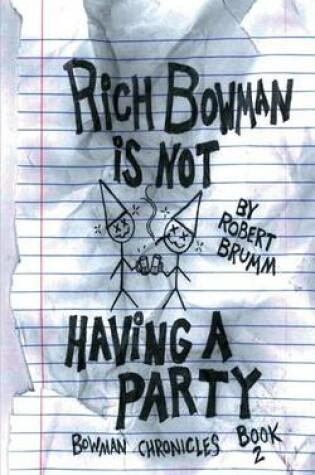 Cover of Rich Bowman Is Not Having a Party