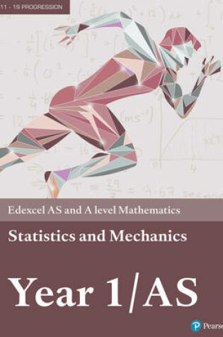Cover of Edexcel AS and A level Mathematics Statistics & Mechanics Year 1/AS Textbook + e-book