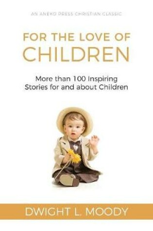 Cover of For the Love of Children