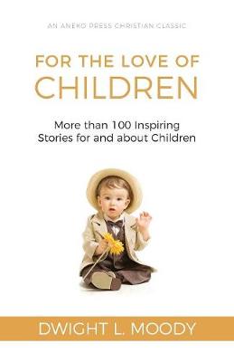 Book cover for For the Love of Children