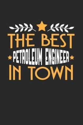 Cover of The Best Petroleum Engineer in Town