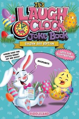 Cover of It's Laugh O'Clock Joke Book - Golden Egg Edition