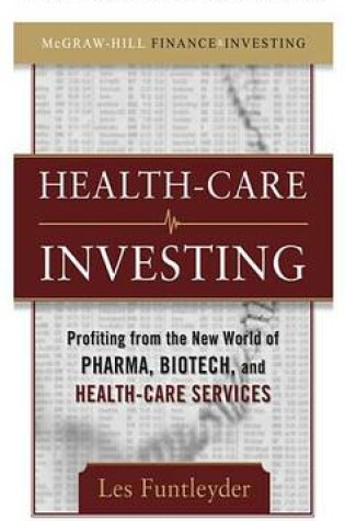 Cover of Healthcare Investing, Chapter 1 - The Investment Case for Health Care
