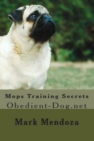 Cover of Mops Training Secrets