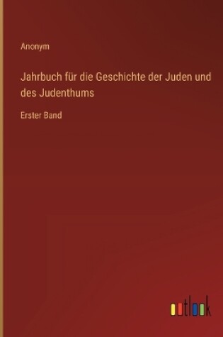 Cover of Jahrbuch f�r die Geschichte der Juden und des Judenthums