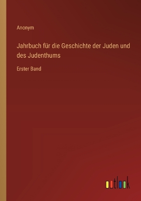 Book cover for Jahrbuch f�r die Geschichte der Juden und des Judenthums