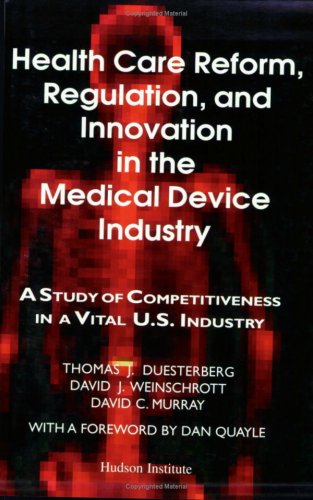 Book cover for Health Care Reform, Regulation and Innovation in the Medical Device Industry