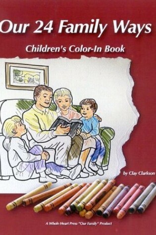 Cover of Our 24 Family Ways Family Kids Color in Book