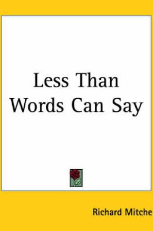 Cover of Less Than Words Can Say