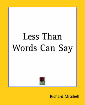 Book cover for Less Than Words Can Say