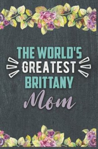 Cover of The World's Greatest Brittany Mom