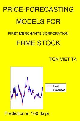 Cover of Price-Forecasting Models for First Merchants Corporation FRME Stock