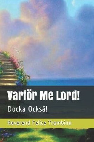 Cover of Varfoer Me Lord!