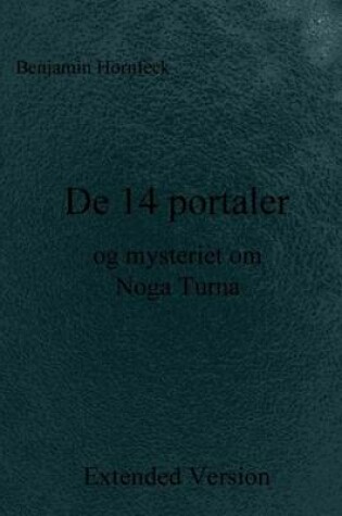 Cover of de 14 Portaler Og Mysteriet Om Noga Turna Extended Version