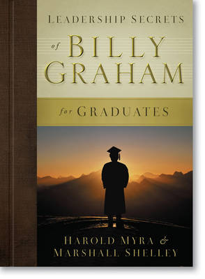 Book cover for Leadership Secrets of Billy Graham for Graduates