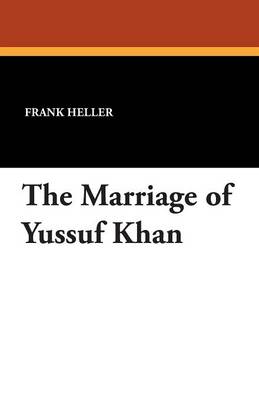 Book cover for The Marriage of Yussuf Khan