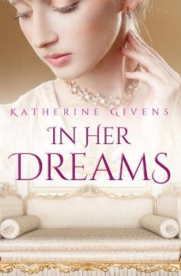 In Her Dreams (Novella) by Katherine Givens
