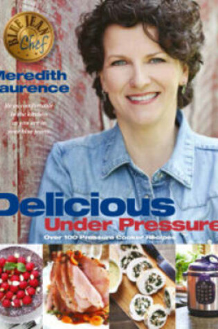 Cover of Delicious Under Pressure