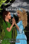 Book cover for Dorothy Through the Looking Glass