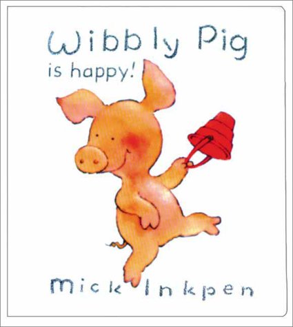 Book cover for Wibbly Pig Is Happy