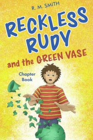 Cover of Reckless Rudy and the Green Vase
