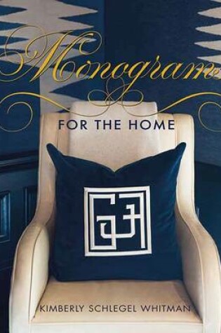 Cover of Monograms for the Home