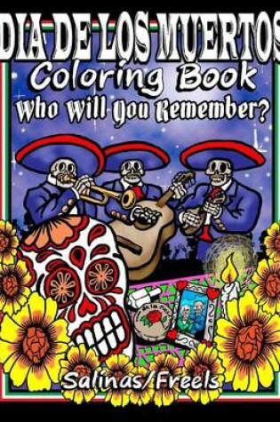 Cover of Dia De Los Muertos Coloring Book