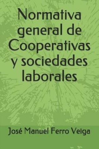 Cover of Normativa General de Cooperativas Y Sociedades Laborales