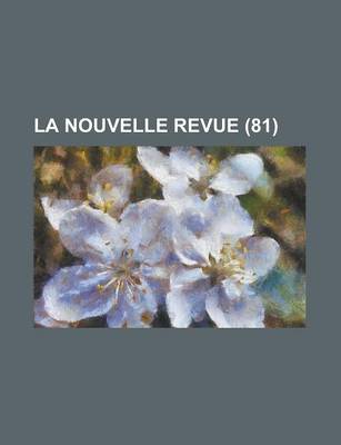 Book cover for La Nouvelle Revue (81 )