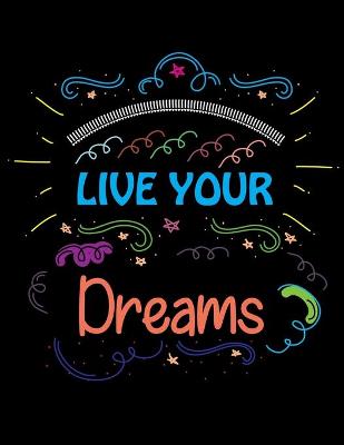 Book cover for Live Your Dreams