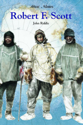 Cover of Robert F. Scott - British Explorer of the South Pole