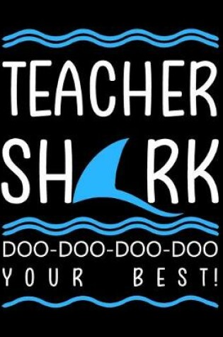 Cover of Teacher Shark Doo Doo Your Best