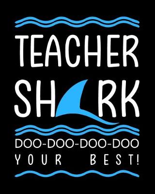 Book cover for Teacher Shark Doo Doo Your Best