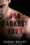 Book cover for Our Darkest Hour