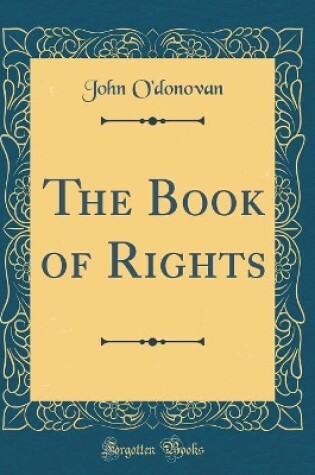 Cover of The Book of Rights (Classic Reprint)