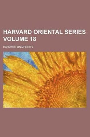 Cover of Harvard Oriental Series Volume 18