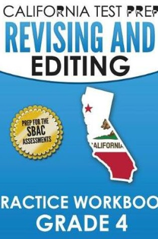 Cover of CALIFORNIA TEST PREP Revising and Editing Practice Workbook Grade 4